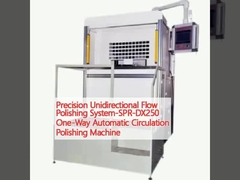 Precision Unidirectional Flow Polishing System-SPR-DX250 One-Way Automatic Circulation Polishing Machine